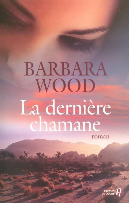 Livrenpoche : La dernière chamane - Barbara Wood - Livre
