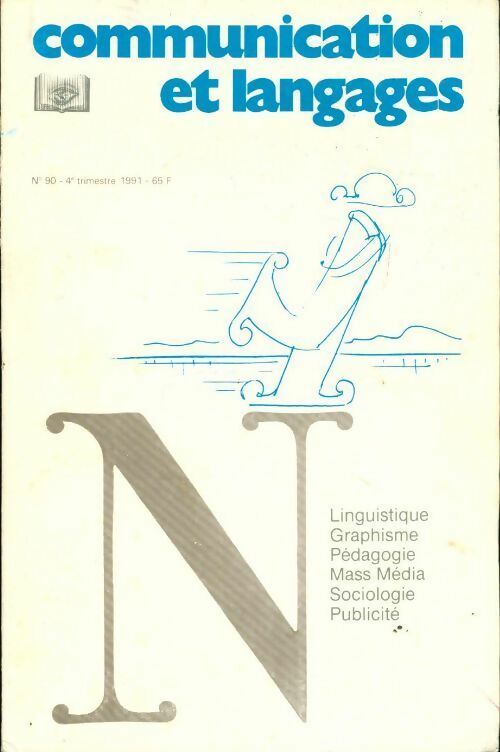 Livrenpoche : Communication & langages n°90 - Collectif - Livre