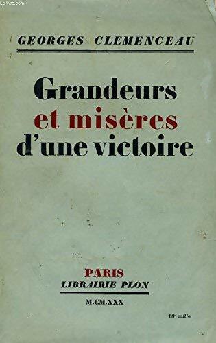 Livrenpoche : Grandeurs et misères d'une victoire - Georges Clémenceau - Livre
