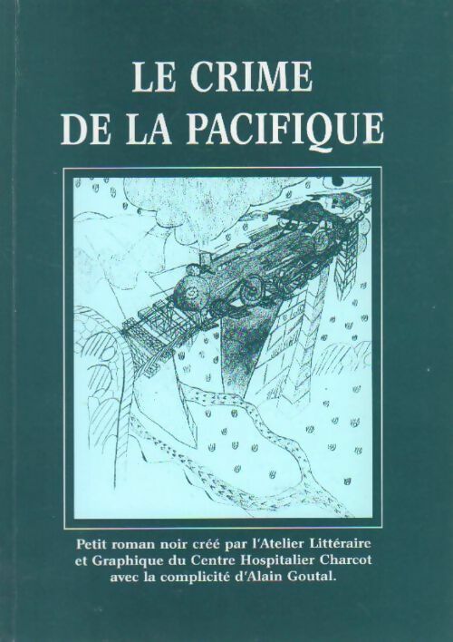 Livrenpoche : Le crime de la pacifique - Collectif - Livre