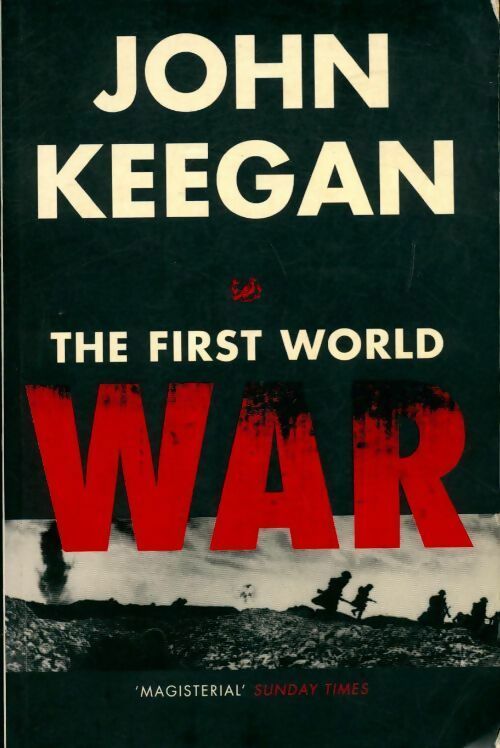 Livrenpoche : The first world war - John Keegan - Livre