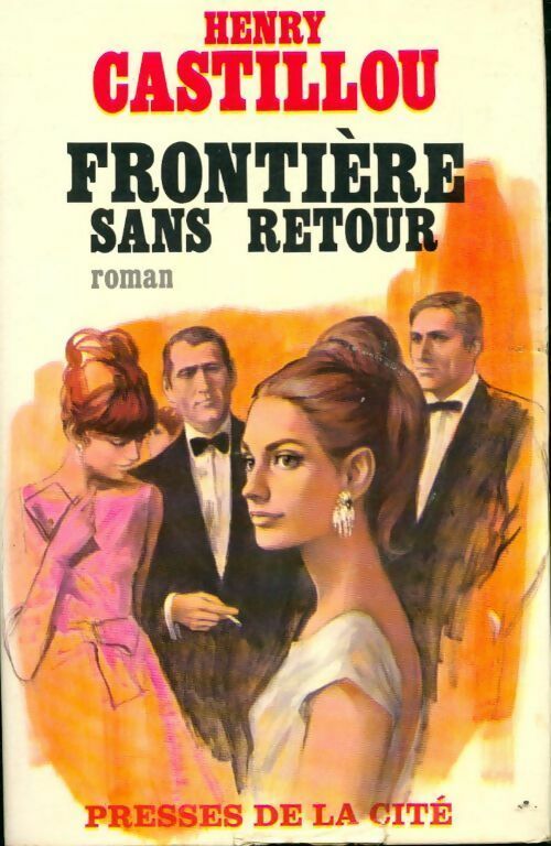 Livrenpoche : Frontière sans retour - Henry Castillou - Livre