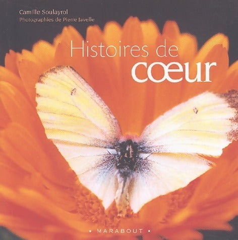 Livrenpoche : Histoires de Coeurs - Camille Soulayrol - Livre