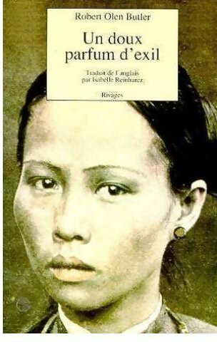 Livrenpoche : Un doux parfum d'exil - Robert Olen Butler - Livre