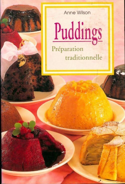 Livrenpoche : Puddings. Préparation traditionnelle - Anne Wilson - Livre