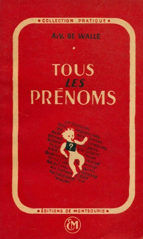 Livrenpoche : Tous les prénoms - A.-V. De Walle - Livre
