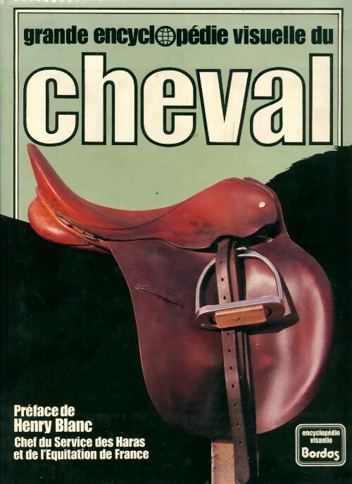 Livrenpoche : Grand encyclopédie visuelle du cheval - Collectif - Livre
