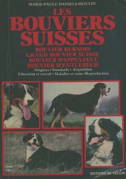 Livrenpoche : Les bouviers suisses - Marie-Paule Daniels-Moulin - Livre