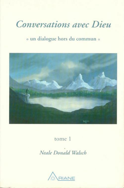 Livrenpoche : Conversations avec Dieu Tome I - Neale Donald Walsch - Livre