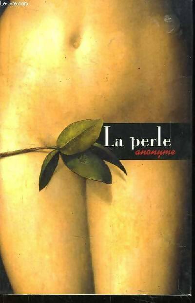 Livrenpoche : La perle. Trois récits érotiques - Anonyme - Livre
