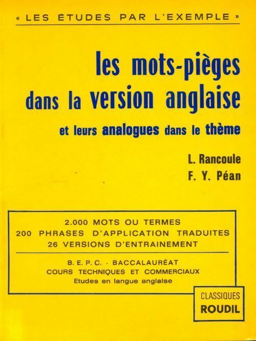 Livrenpoche : Les mots pièges dans la version anglaise et leurs analogues - L. Rancoule, P.Y. Péan - Livre