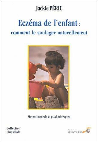Livrenpoche : Eczéma de l'enfant. Comment le soulager naturellement - Jackie Péric - Livre
