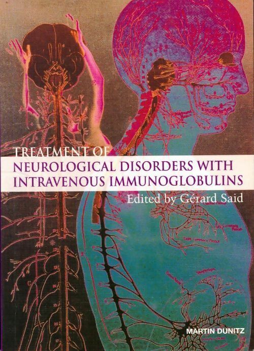 Livrenpoche : Treatment of neurological disorders with intravenous immunoglobulins - Gerard Said - Livre