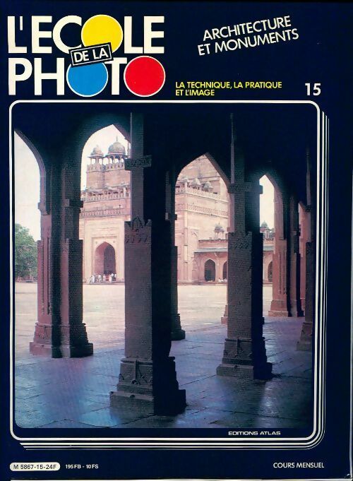 Livrenpoche : L'école de la photo n°15 : Architecture et monuments - Collectif - Livre