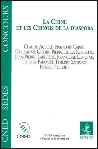 Livrenpoche : La Chine et chinois de la diaspora - Collectif - Livre