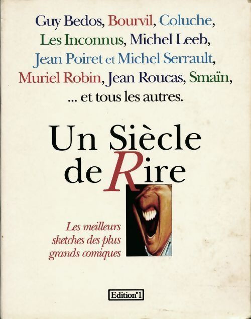 Livrenpoche : Un siècle de rire. Les meilleurs sketches des plus grands comiques - Collectif - Livre