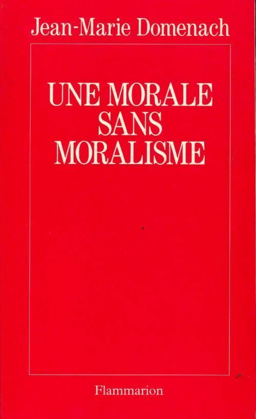 Livrenpoche : Une morale sans moralisme - Jean-Marie Domenach - Livre