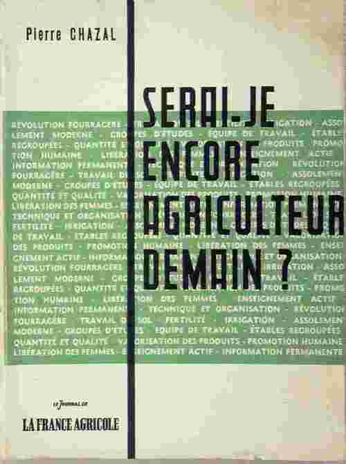 Livrenpoche : Serai-je encore un agriculteur demain ? - Pierre Chazal - Livre