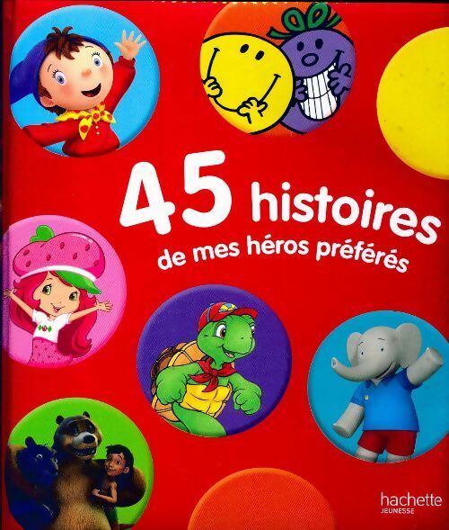 Livrenpoche : 45 histoires de mes héros préférés - Inconnu - Livre