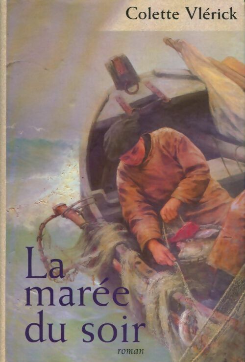 Livrenpoche : La marée du soir - Colette Vlerick - Livre