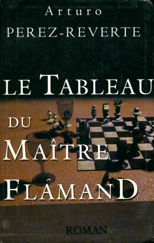 Livrenpoche : Le tableau du maître flamand - Arturo Pérez-Reverte - Livre