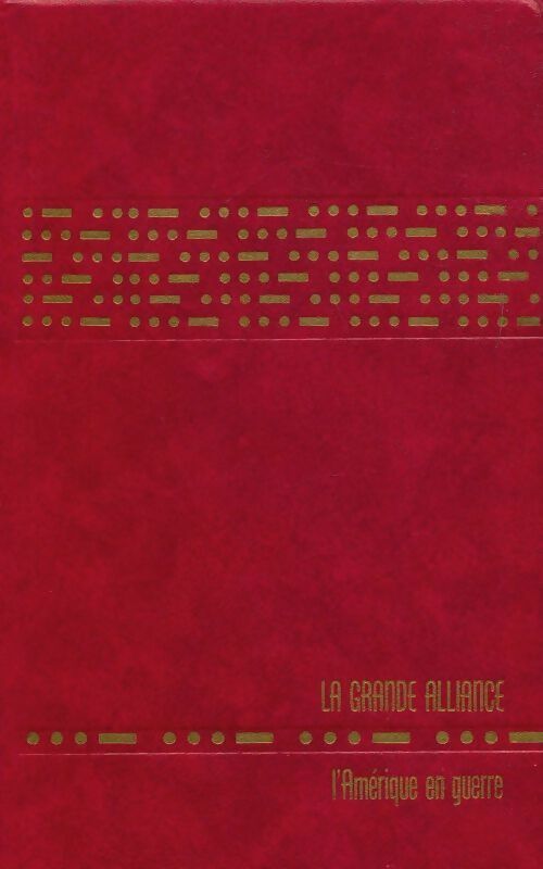 Livrenpoche : La deuxième guerre mondiale Tome VI la grande alliance / l'Amérique en guerre - Winston Churchill - Livre