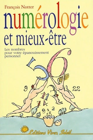 Livrenpoche : Numérologie et mieux-être. Des nombres pour l'épanouissement personnel - François Notter - Livre