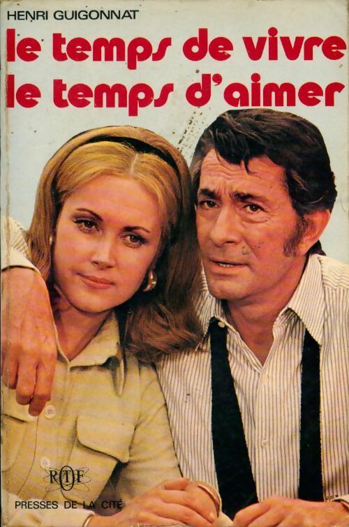 Livrenpoche : Le temps de vivre le temps d aimer - Henri Guigonnat - Livre