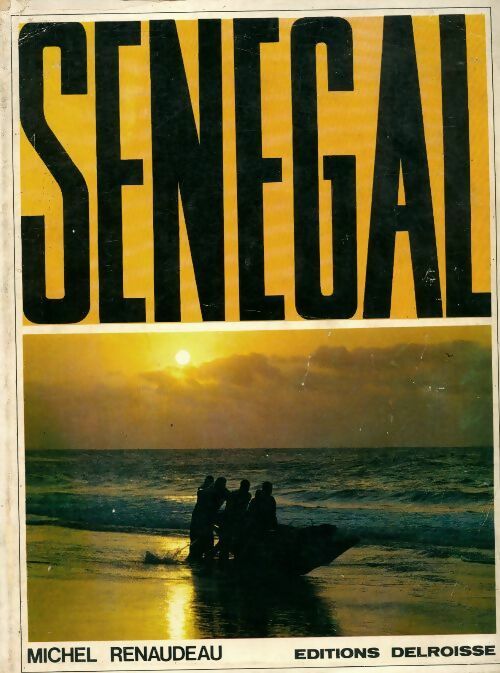 Livrenpoche : Senegal - Michel Renaudeau - Livre