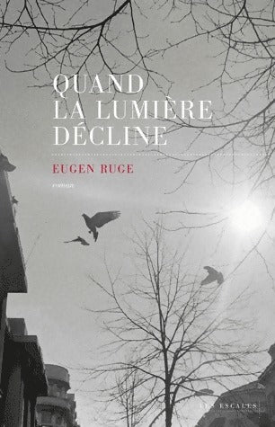 Livrenpoche : Quand la lumière décline - Eugen Ruge - Livre