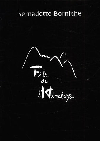 Livrenpoche : Fils de l'Himalaya - Bernadette Borniche - Livre