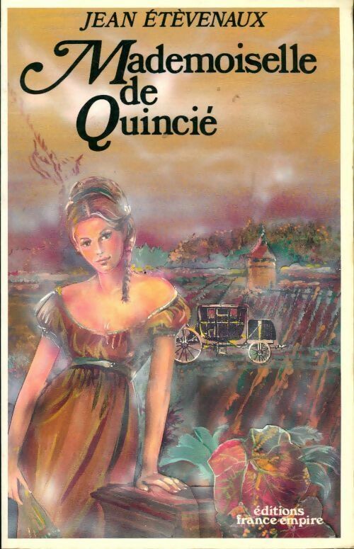 Livrenpoche : Mademoiselle de Quincié - Jean Etèvenaux - Livre