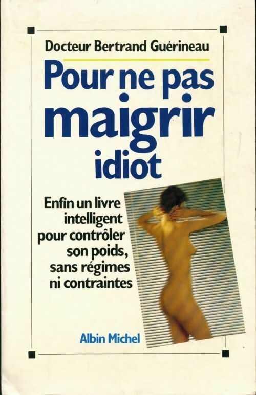 Livrenpoche : Pour ne pas maigrir idiot - Bertrand Guérineau - Livre