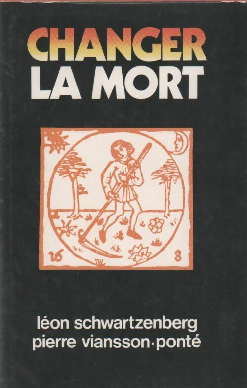 Livrenpoche : Changer la mort - Léon Schwartzenberg - Livre