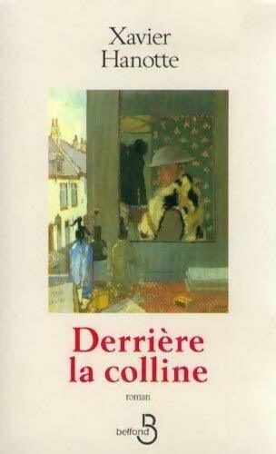 Livrenpoche : Derrière la colline - Xavier Hanotte - Livre