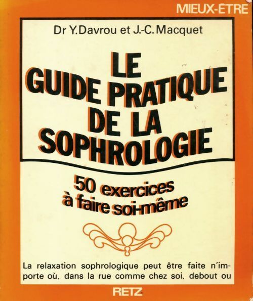 Livrenpoche : Le guide pratique de la sophrologie - Y Dr Davrou - Livre