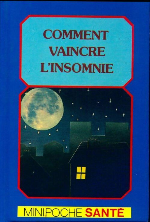 Livrenpoche : Comment vaincre l'insomnie - Collectif - Livre
