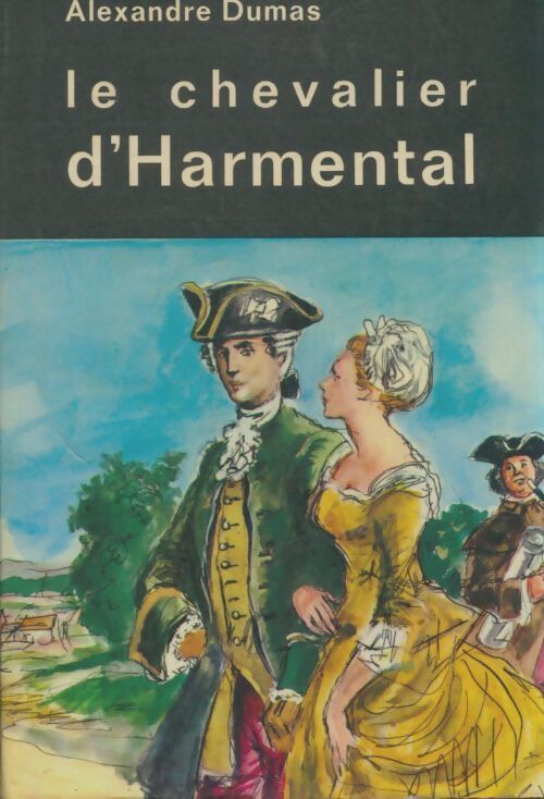 Livrenpoche : Le chevalier d'Harmental - Alexandre Dumas - Livre