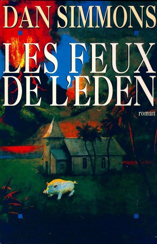 Livrenpoche : Les feux de l'Eden - Dan Simmons - Livre