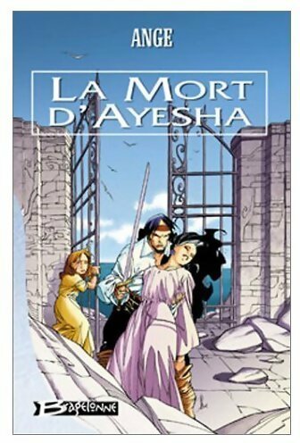 Livrenpoche : Les trois lunes de Tanjor Tome III : La mort d'Ayesha - Ange - Livre