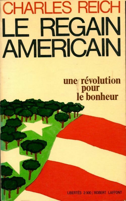 Livrenpoche : Le regain américain - Charles A. Reich - Livre
