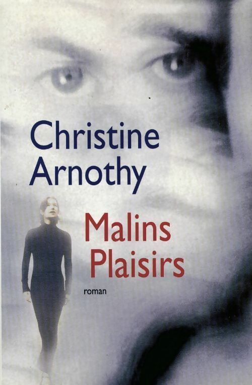 Livrenpoche : Malins plaisirs - Christine Arnothy - Livre