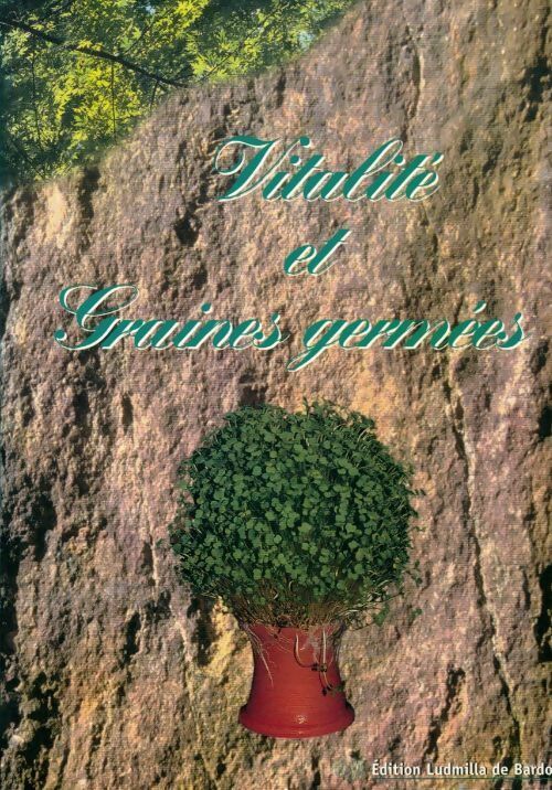 Livrenpoche : Vitalité et graines germées - Ludmilla De Bardo - Livre