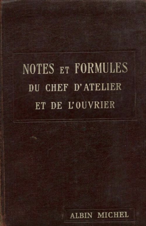 Livrenpoche : Notes formules du chef d'atelier et de l'ouvrier - Inconnu - Livre