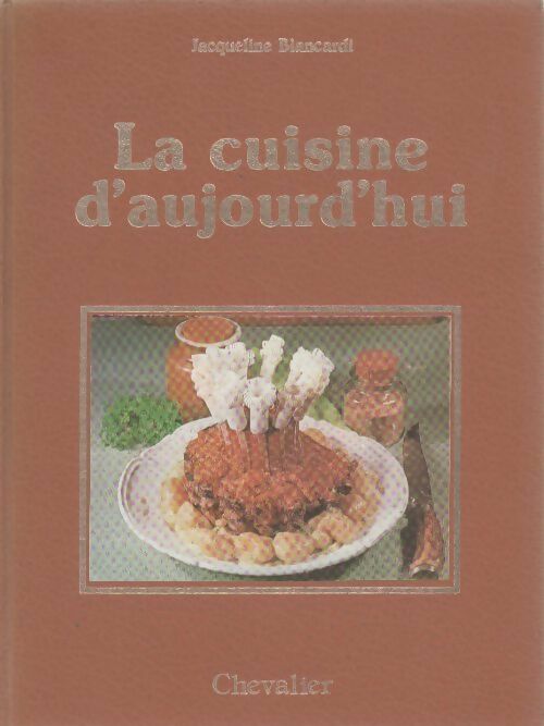 Livrenpoche : La cuisine d'aujourd'hui - Jacqueline Biancardi - Livre
