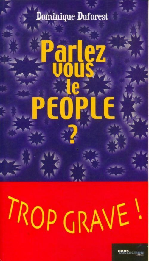 Livrenpoche : Parlez-vous le people ? - Dominique Duforest - Livre