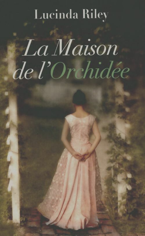Livrenpoche : La maison de l'orchidée - Lucinda Riley - Livre