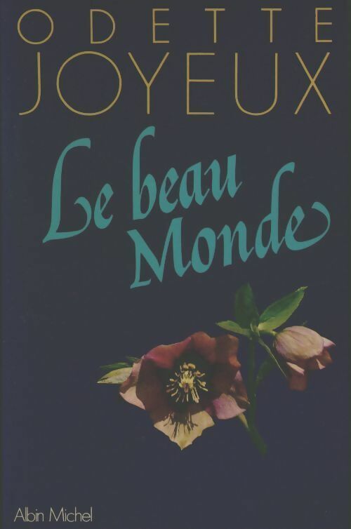 Livrenpoche : Le beau monde - Odette Joyeux - Livre