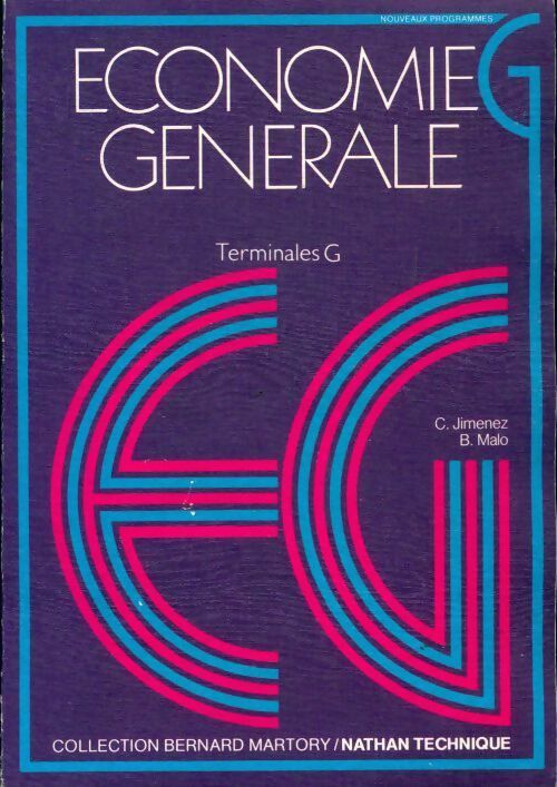 Livrenpoche : Économie générale Terminales G - Bernard Malo, C. Jimenez - Livre