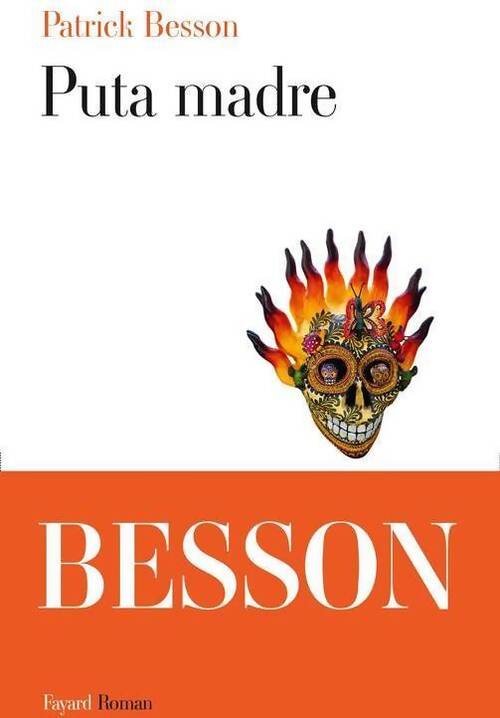 Livrenpoche : Puta madre - Patrick Besson - Livre